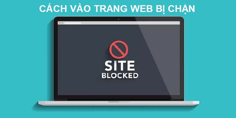 Cách Vào FB68 Khi Bị Chặn Đơn Giản Nhanh Chóng Cho Anh Em 7 Cách Vào FB68 Khi Bị Chặn Đơn Giản Nhanh Chóng Cho Anh Em